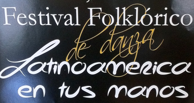 Folkloric Festival: Latinoamerica en tus Manos