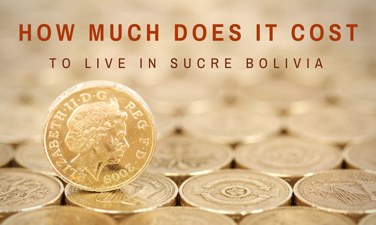 how much does it cost to live in sucre bolivia